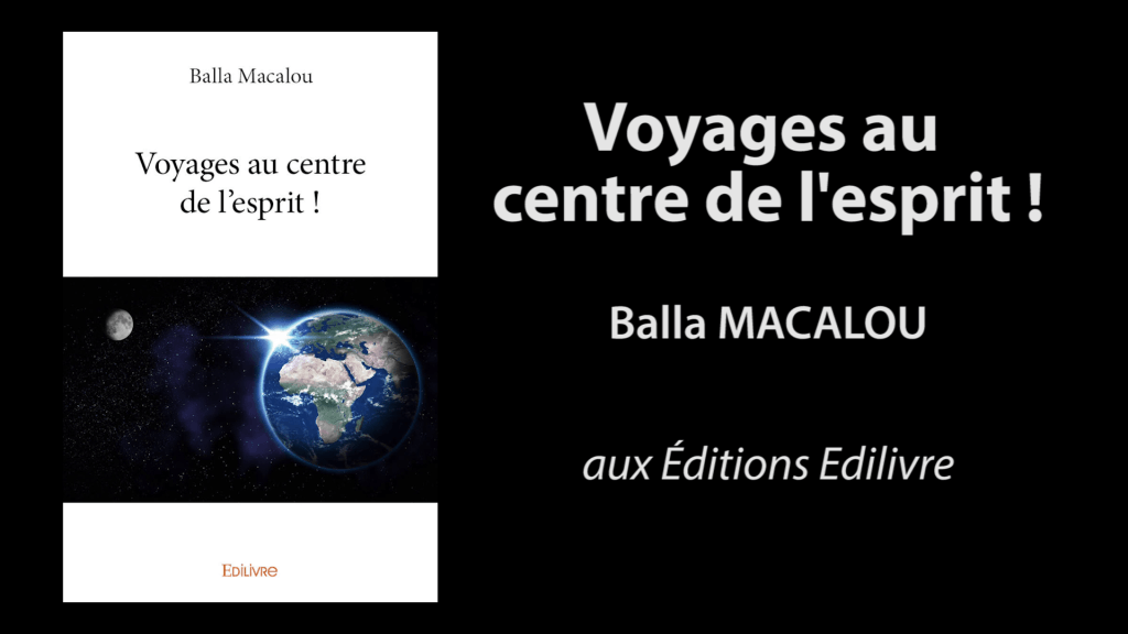Bande-annonce de «Voyages au centre de l’esprit !» de Balla Macalou