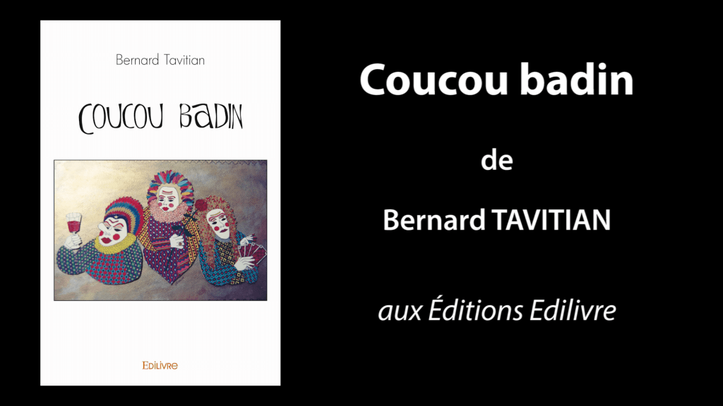 Bande-annonce de «Coucou badin» de Bernard Tavitian