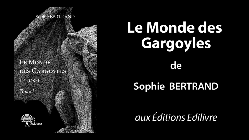 Bande-annonce de «Le Monde des Gargoyles» de Sophie Bertrand