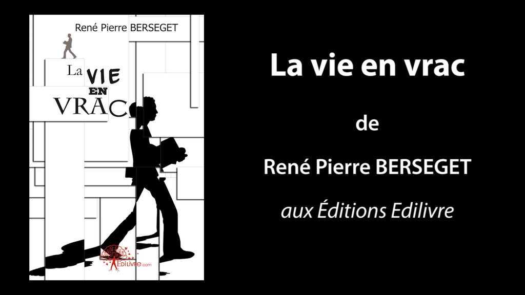 Bande-annonce de «La vie en vrac» de René Pierre Berseget