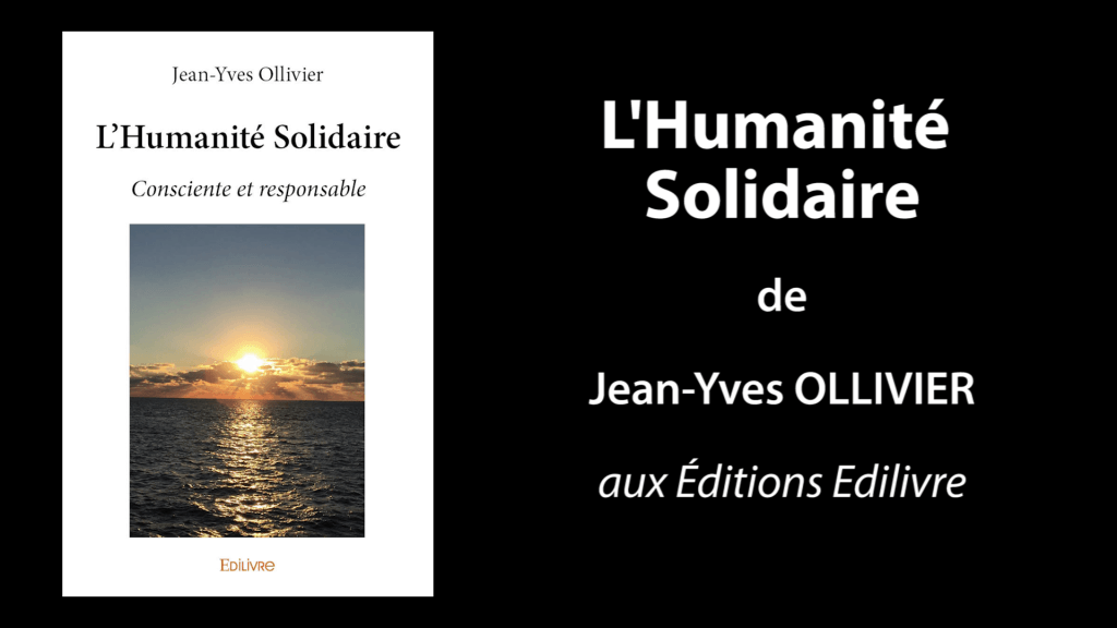 Bande-annonce de «L’Humanité Solidaire» de Jean-Yves Ollivier