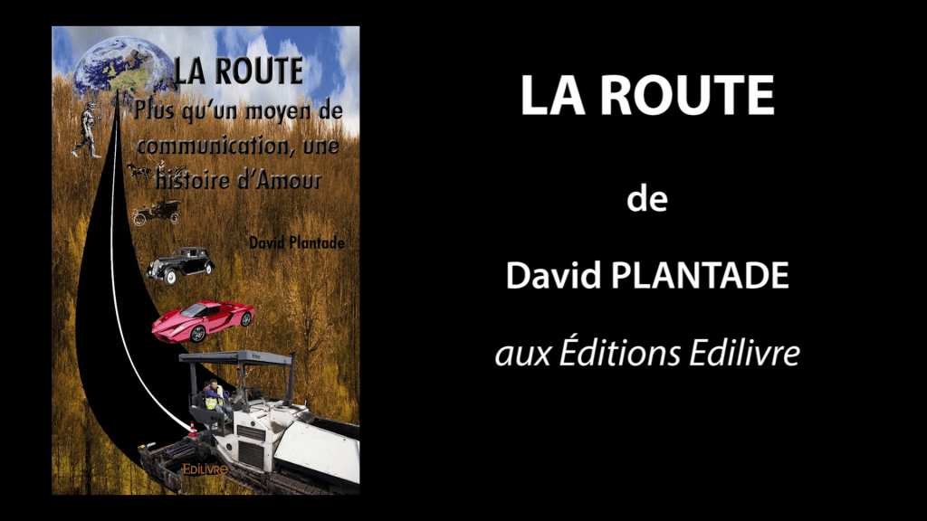 Bande-annonce de «La Route» de  David Plantade