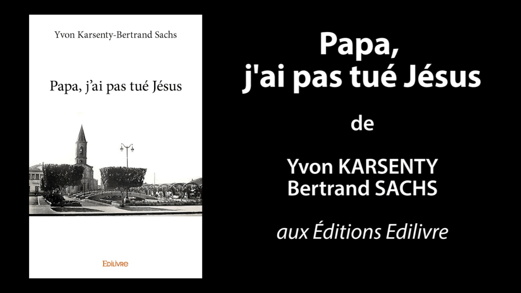 Bande-annonce de «Papa, j’ai pas tué Jésus» de  Yvon Karsenty-Bertrand Sachs
