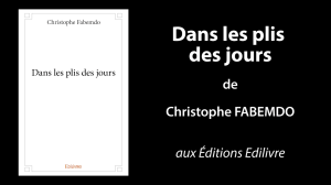 Bande-annonce de «Dans les plis des jours» de  Christophe Fabemdo