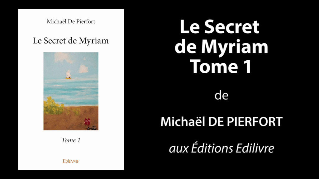 Bande-annonce de «Le Secret de Myriam – Tome 1» de Michaël De Pierfort