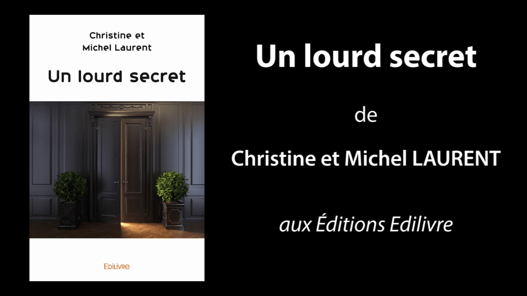 Bande-annonce de «Un lourd secret» de Christine et Michel Laurent