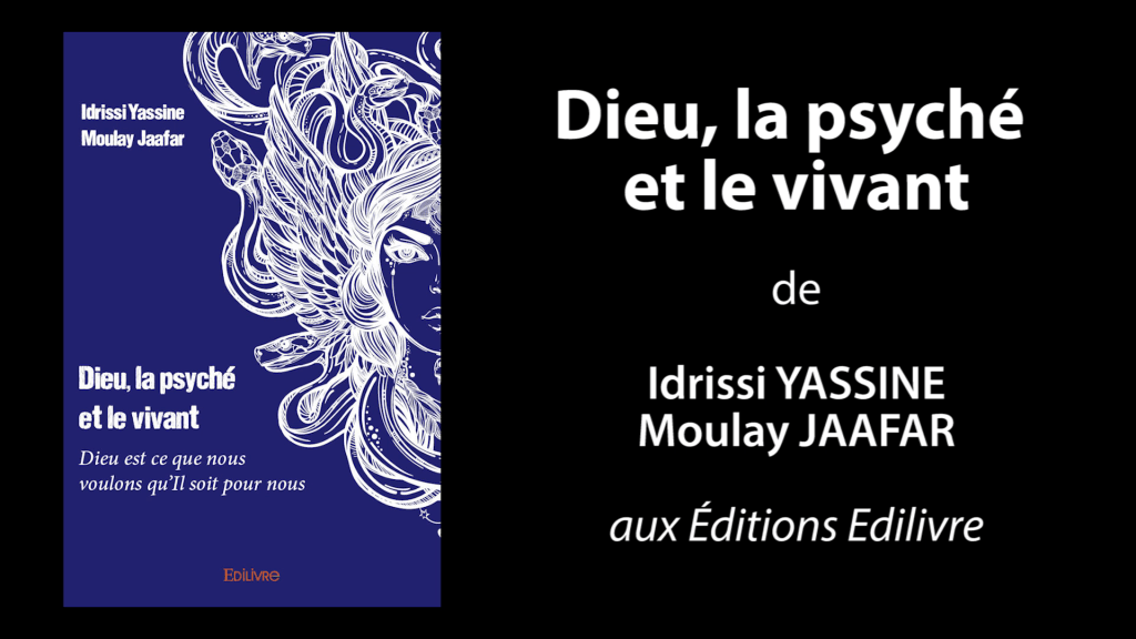 Bande-annonce de «Dieu, la psyché et le vivant» de Idrissi Yassine Moulay Jaafar