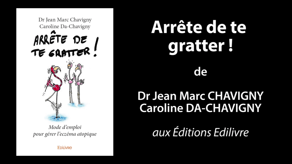 Bande-annonce de «Arrête de te gratter» de Dr Jean-Marc Chavigny – Caroline Da-Chavigny