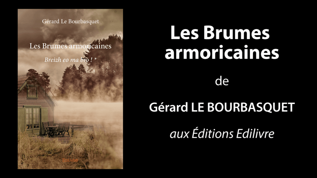 Bande-annonce de «Les Brumes armoricaines» de Gérard Le Bourbasquet