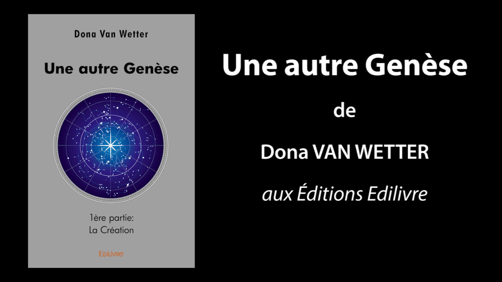 Bande-annonce de «Une autre Genèse» de Dona Van Wetter