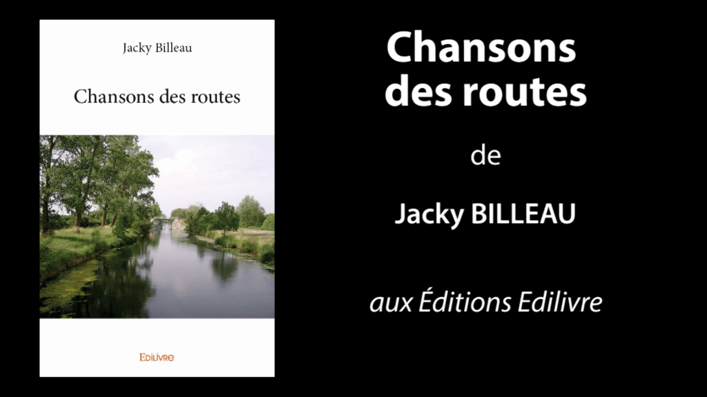 Bande-annonce de «Chansons des routes» de Jacky Billeau