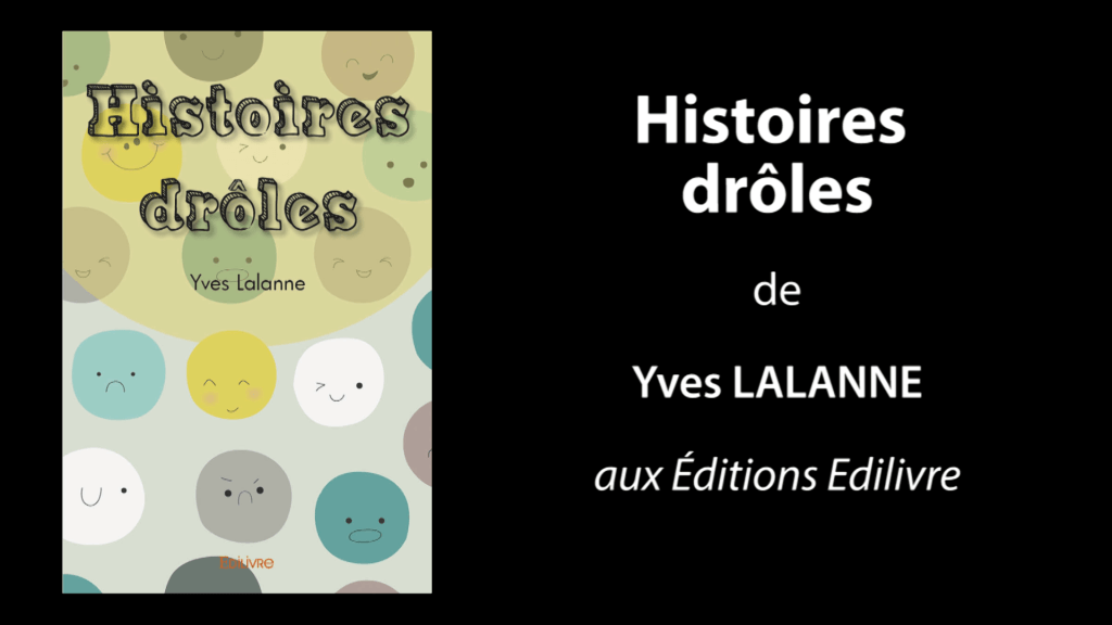 Bande-annonce de «Histoires drôles» de Yves Lalanne