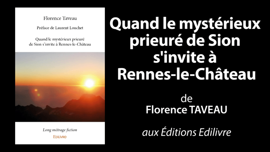 Bande-annonce de «Quand le mystérieux prieuré de Sion s’invite à Rennes-le-Château» de Florence Taveau