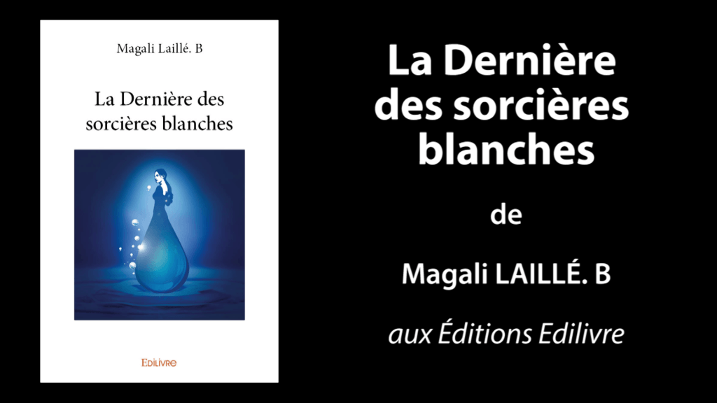 Bande-annonce de «La Dernière des sorcières blanches» de Magali Laillé. B