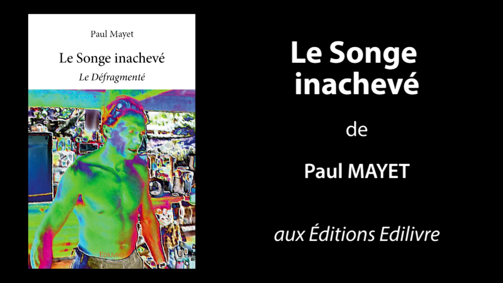 Bande-annonce de «Le Songe inachevé» de Paul Mayet