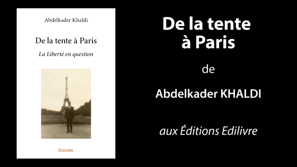 Bande-annonce de «De la tente à Paris» de Abdelkader Khaldi