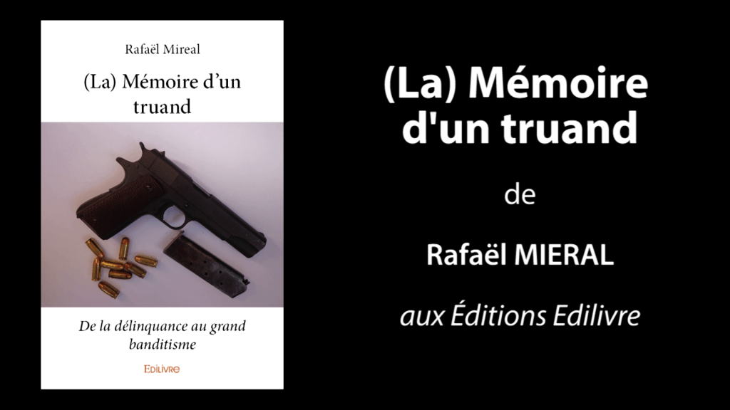 Bande-annonce de «(La) Mémoire d’un truand» de Rafaël Mireal