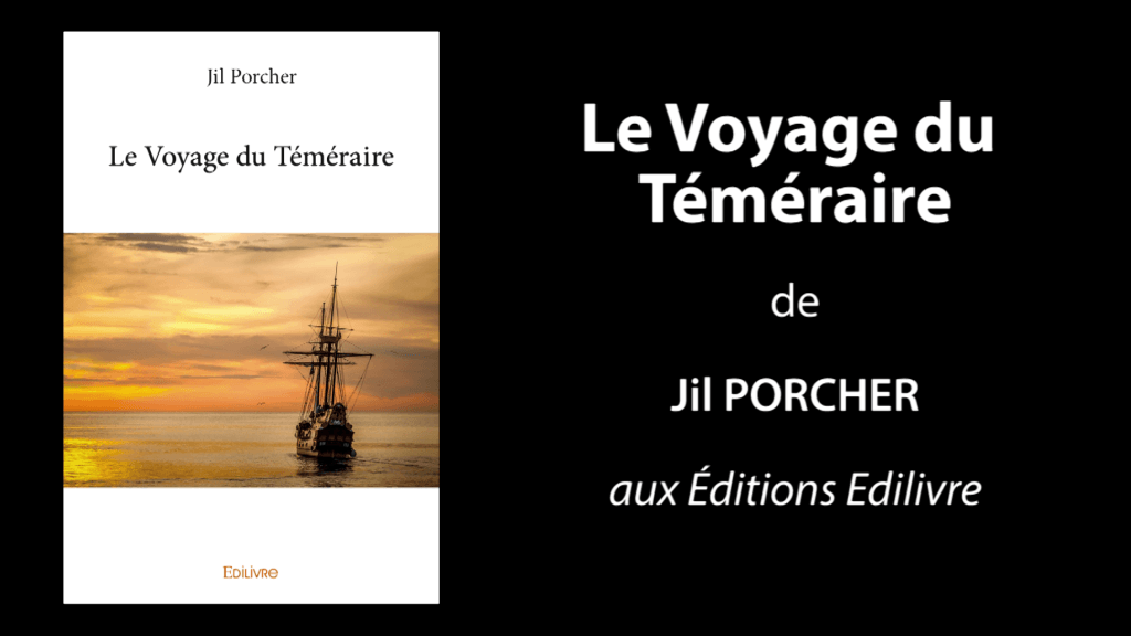 Bande-annonce de «Le Voyage du Téméraire» de Jil Porcher
