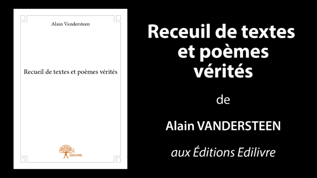 Bande-annonce de «Recueil de textes et poèmes vérités» de Alain Vandersteen