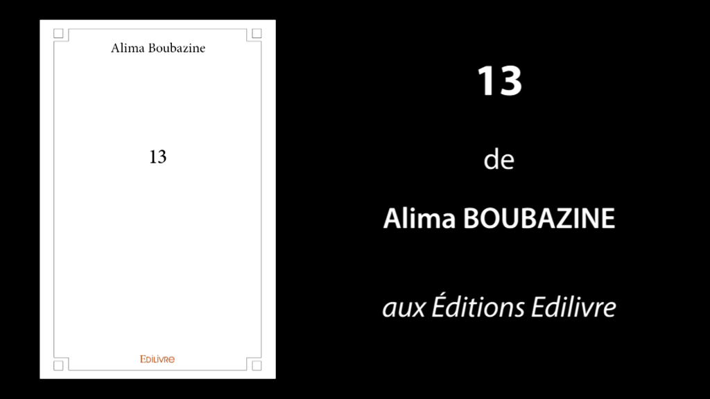 Bande-annonce de «13» de Alima Boubazine