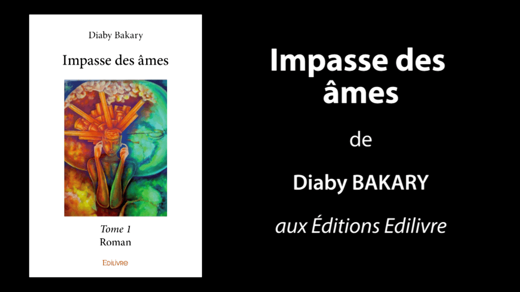 Bande-annonce de «Impasse des âmes- Tome 1» de Diaby Bakary