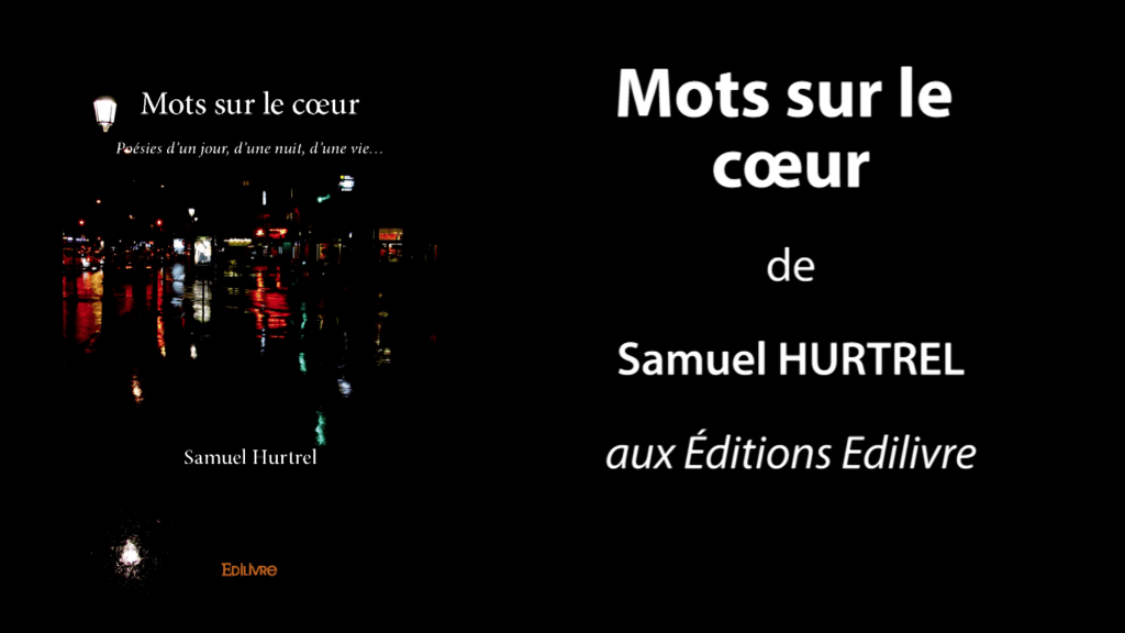 Bande-annonce de «Mots sur le cœur» de Samuel Hurtrel