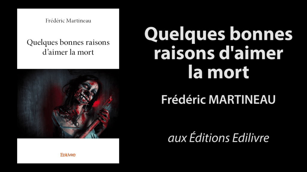 Bande-annonce de «Quelques bonnes raisons d’aimer la mort» de Frédéric Martineau