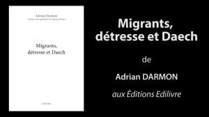 Bande-annonce de «Migrants, détresse et Daech» de Adrian Darmon