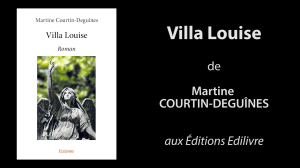 Bande-annonce de «Villa Louise» de Martine Courtin-Deguînes