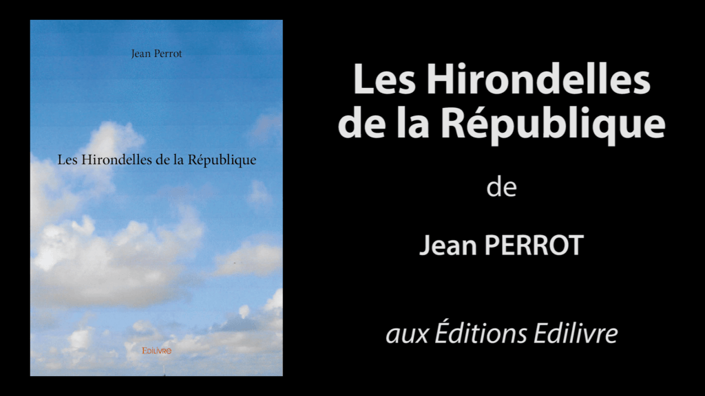 Bande-annonce de «Les Hirondelles de la République» de Jean Perrot