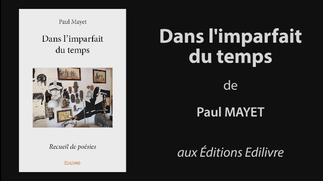 Bande-annonce de «Dans l’imparfait du temps» de Paul Mayet