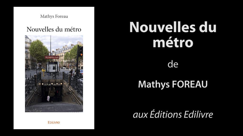 Bande-annonce de «Nouvelles du métro» de Mathys Foreau