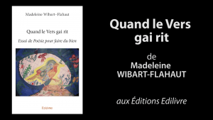Bande-annonce de «Quand le Vers gai rit» de Madeleine Wibart–Flahaut