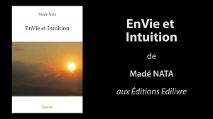 Bande-annonce de «EnVie et Intuition» de Madé Nata