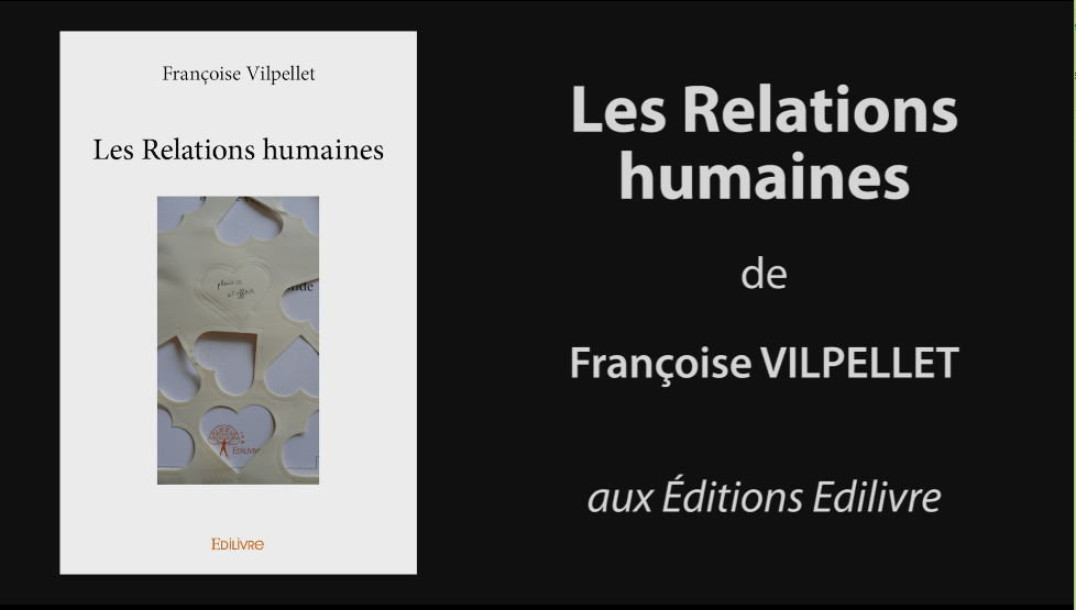 Bande-annonce de « Les Relations humaines » de Françoise Vilpellet