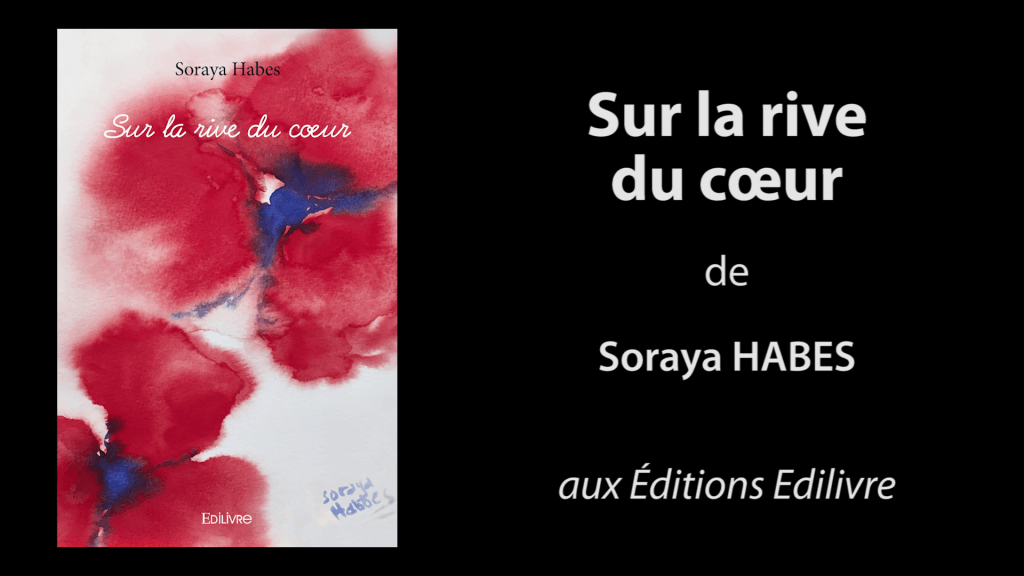Bande-annonce de « Sur la rive du cœur » de  Soraya Habes