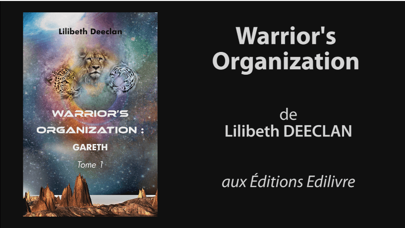Bande-annonce de « Warrior’s Organization – Tome 1 » de Lilibeth Deeclan