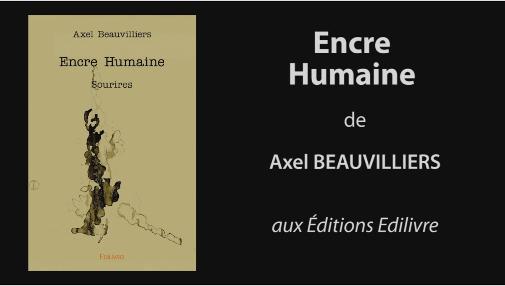 Bande-annonce de « Encre Humaine » de Axel Beauvilliers