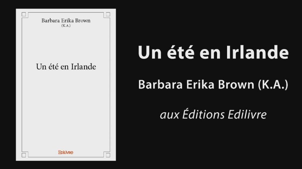 Bande-annonce de « Un été en Irlande » de Barbara Erika Brown (K.A.)