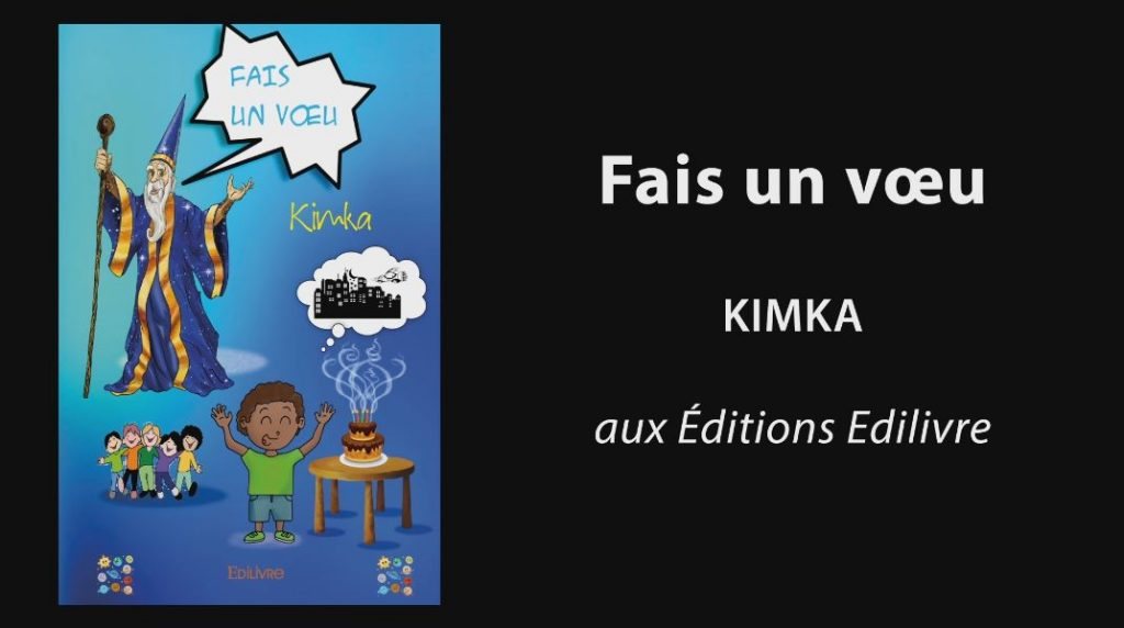 Bande-annonce de « Fais un vœu » de Kimka