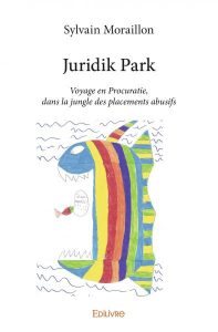 Rencontre avec Sylvain Moraillon, auteur de « Juridik Park »