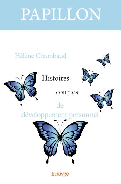 Rencontre avec Hélène CHAMBAUD, auteur de « Papillon »