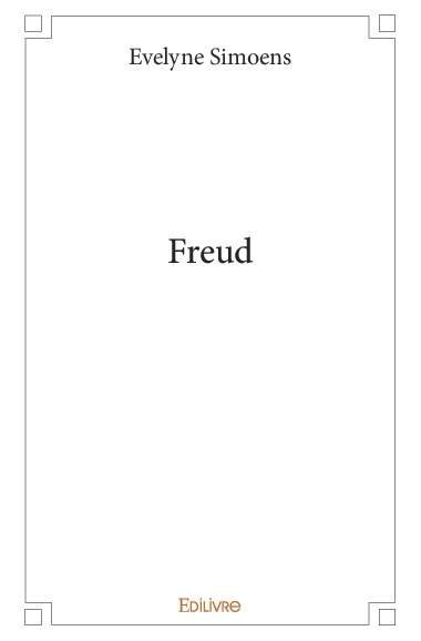 Rencontre avec Evelyne Simoens, auteur de « Freud »
