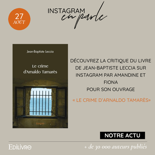 « Le crime d’Arnaldo Tamarès » de Jean-Baptiste Leccia sur Instagram