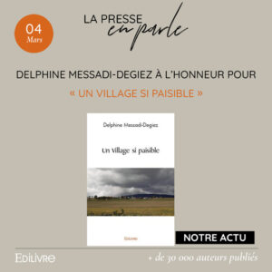 Delphine Messadi-Degiez à l’honneur pour son ouvrage «Un Village si paisible»