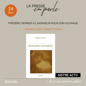 Frédéric Perrier à l’honneur pour son ouvrage «Immaculées conceptions»