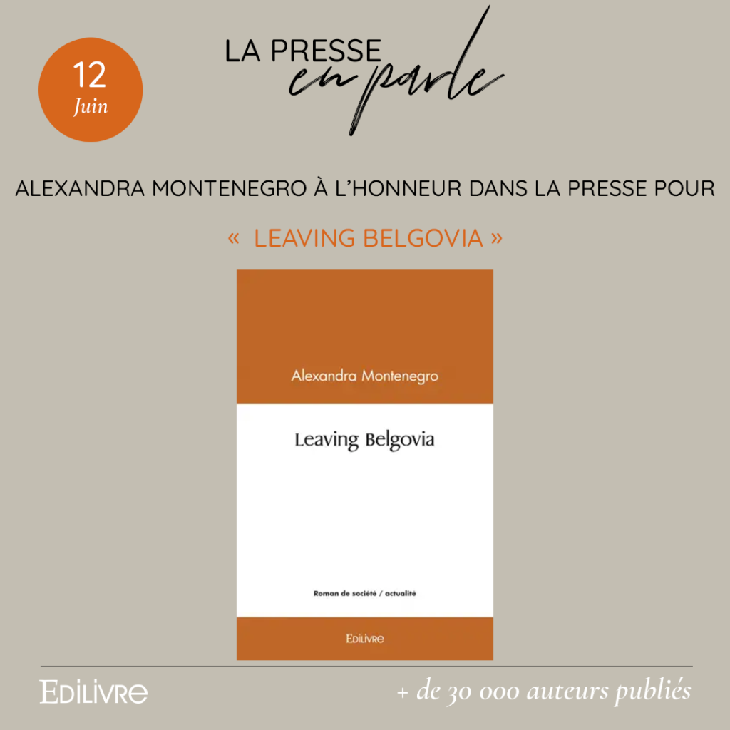 Alexandra Montenegro à l’honneur dans la presse pour son ouvrage « Leaving Belgovia »