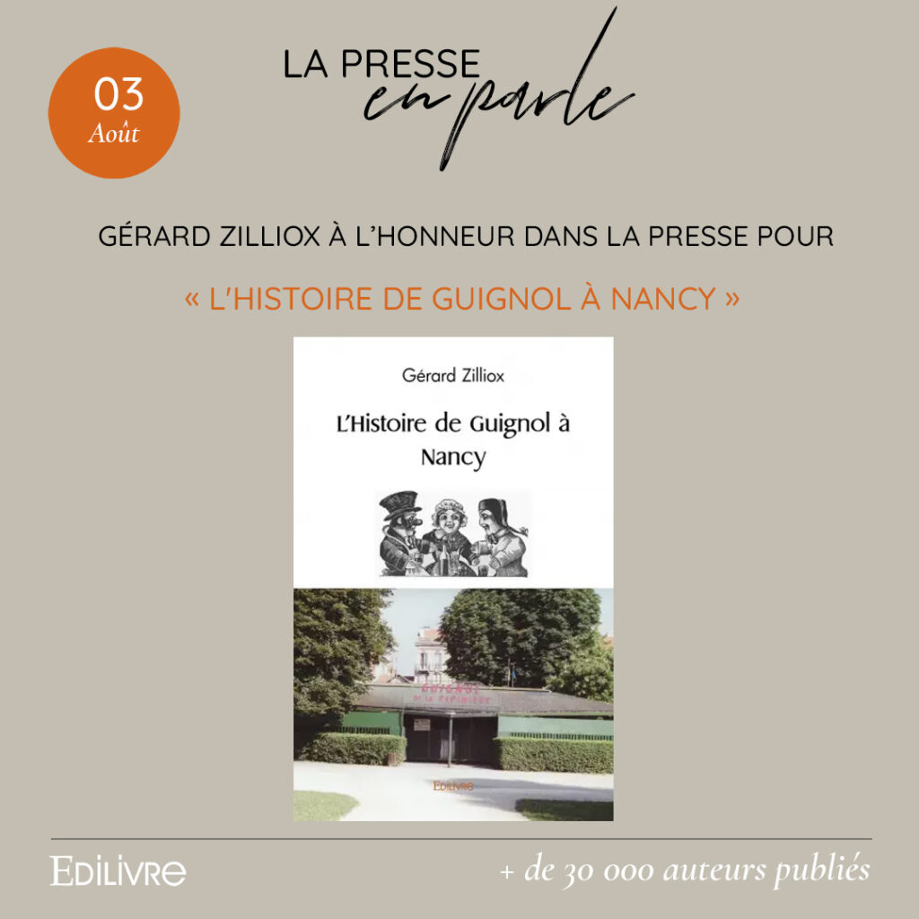 Gérard Zilliox à l’honneur dans la presse pour son ouvrage « L’Histoire de Guignol à Nancy »