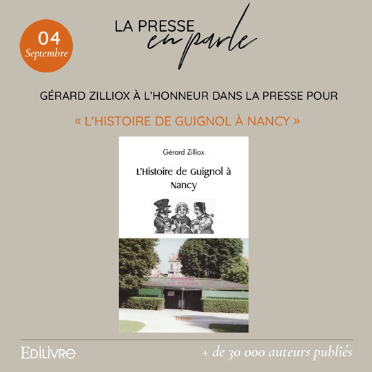 Gérard Zilliox à l’honneur dans la presse avec Echo des Vosges, pour son ouvrage « L’Histoire de Guignol à Nancy »