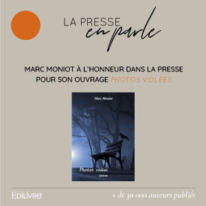 Marc Moniot à l’honneur dans la presse, pour son ouvrage « Photos volées »